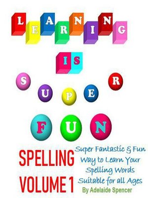 cover image of Learning is Super Fun Spelling